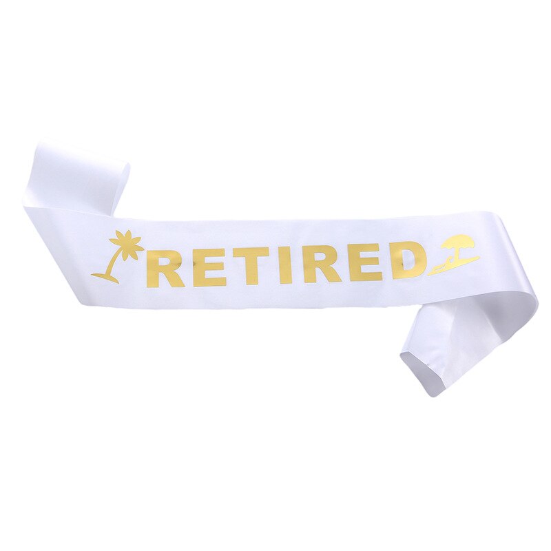 Fashion Retirement Etiquette Belt Satin Cloth Bronzing RETIRED Shoulder Strap for Retirement Ceremony Party Supplies PartyDecorHQ